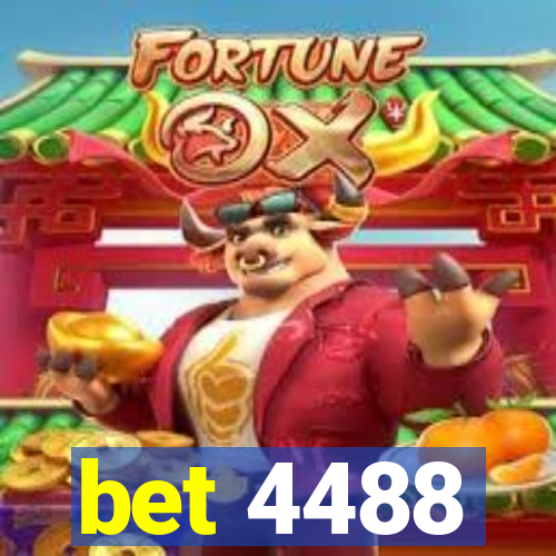 bet 4488